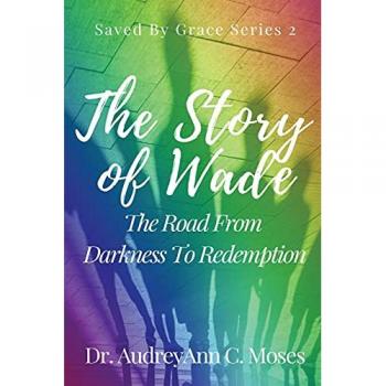 The Story Of Wade