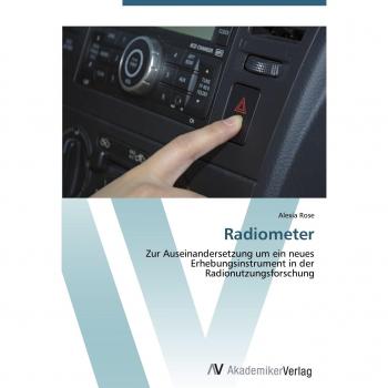 Radiometer: Zur Auseinandersetzung um ein neues Erhebungsinstrument in der Radionutzungsforschung