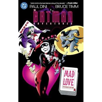 Batman Adventures: Mad Love Deluxe Edition (New Edition)