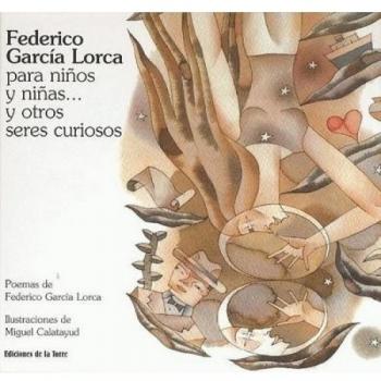 Federico García Lorca para niños y niñas... y otros seres curiosos (Tapa blanda).