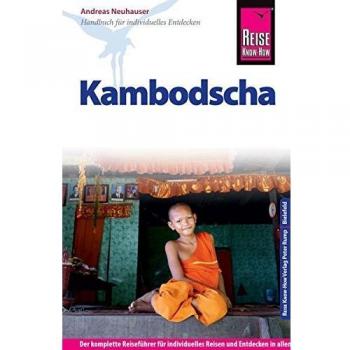 Reise Know-How Kambodscha: Reiseführer für individuelles Entdecken