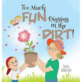 Too Much Fun... Digging in the Dirt!
