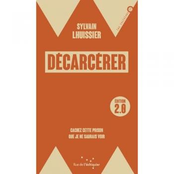 Décarcérer / édition 2.0
