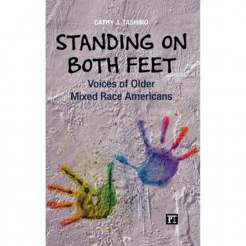 Standing on Both Feet: Voices of Older Mixed-Race Americans