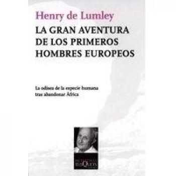 La gran aventura de los primeros hombres europeos (Tapa blanda).