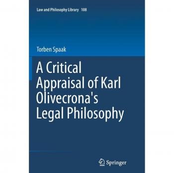 A Critical Appraisal of Karl Olivecrona's Legal Philosophy (Law and Philosophy Library, Band 108)