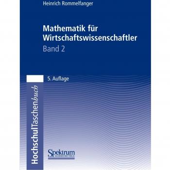 Mathematik für Wirtschaftswissenschaftler, 2 Bde., Bd.2