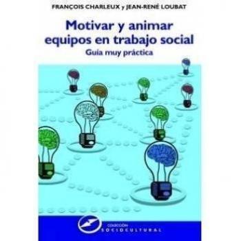 Motivar y animar equipos en Trabajo Social
