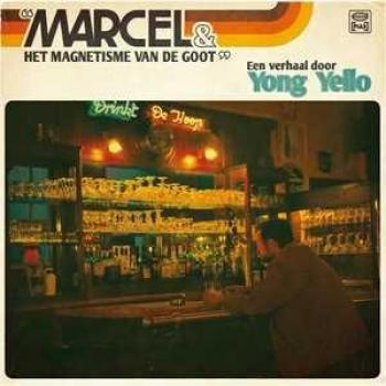 Van De Goot Magnetisme – Yong Yello et Marcel