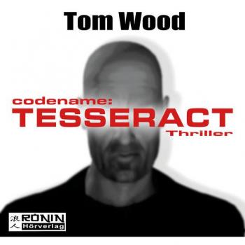 Tom Wood Codename: Tesseract