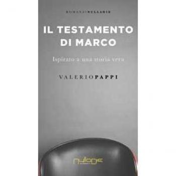 Il testamento di Marco. ispirato a una storia vera