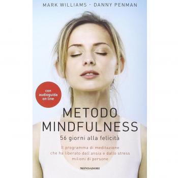 Metodo mindfulness. 56 giorni alla felicità