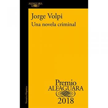 Jorge Volpi Una Novela Criminal (Premio Alfaguara De Novela)