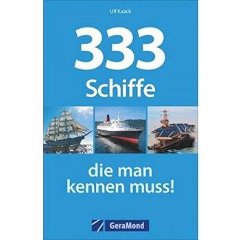 333 Schiffe, die man kennen muss!