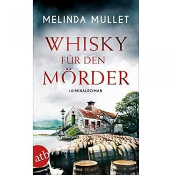 Whisky für den Mörder: Kriminalroman