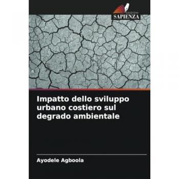 Agboola, Ayodele: Impatto dello sviluppo urbano costiero sul degrado ambientale