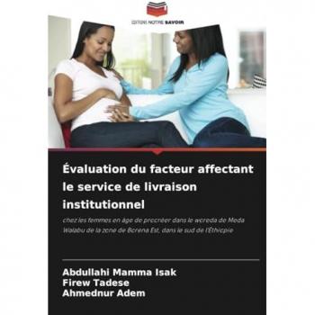 Mamma Isak, Abdullahi: Évaluation du facteur affectant le service de livraison institutionnel
