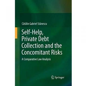 Self-Help Private Debt Collection and the Concomitant Risks