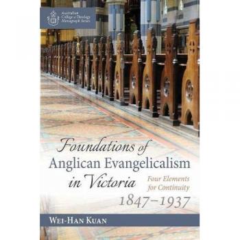 Foundations of Anglican Evangelicalism in Victoria