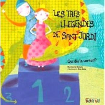 Les tres llegendes de Sant Jordi: Qui diu la veritat? (Tapa blanda).