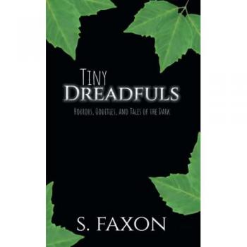Faxon, S.: Tiny Dreadfuls