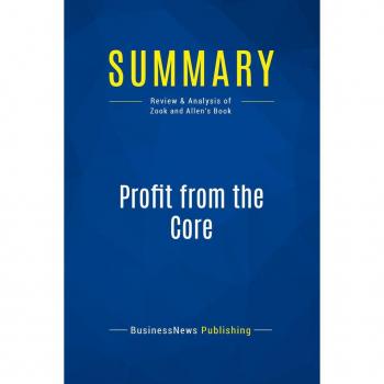 Summary: Profit from the Core