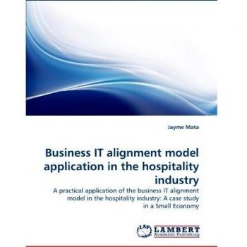 Business IT alignment model application in the hospitality industry