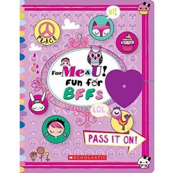 Inc. Scholastic For Me & U! Fun For Bffs
