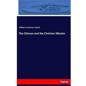 The Chinese and the Christian Mission