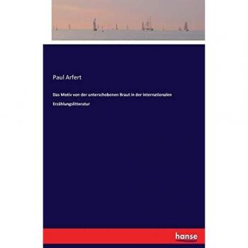 Das Motiv von der unterschobenen Braut in der internationalen Erzählungslitteratur