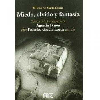 Miedo olvido y fantasia cronica de la investigacion de agustin penon sobre
