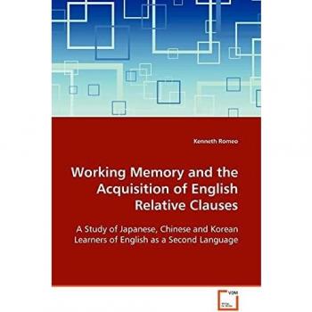 Working Memory and the Acquisition of English Relative Clauses