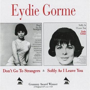 Don't Go To Strangers/Softly As I Leave You