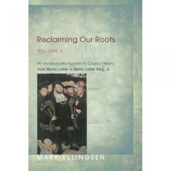 Reclaiming Our Roots Volume II