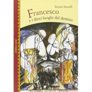 Francesco e i dieci luoghi del destino