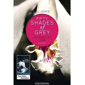 Shades of Grey 02. Gefährliche Liebe von E L James (Taschenbuch)
