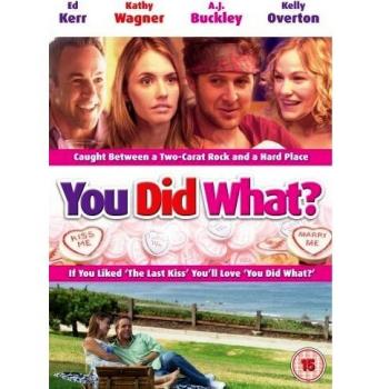 You Did What