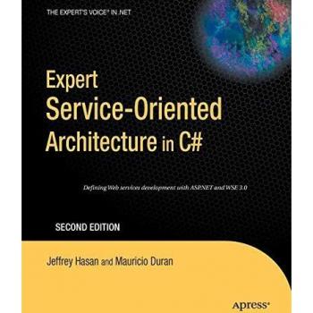Expert Service-Oriented Architecture in C# 2005, by Mauricio Duran