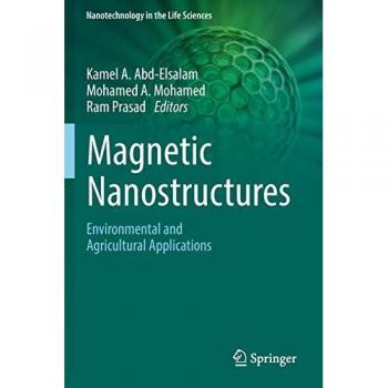 Magnetic Nanostructures: Environmental and Agricultural Applications (Nanotechnology in the Life Sciences)