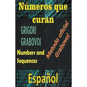 Números que Curan Método Oficial de Grigori Grabovoi