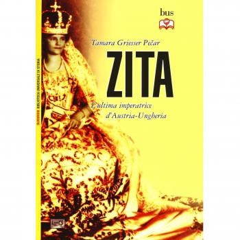 Zita l'ultima imperatrice d'Austria-Ungheria