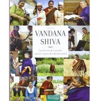 Vandana Shiva: las victorias de una India contra el expolio de la biodiversidad