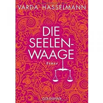 Varda Hasselmann Die Seelenwaage: Roman