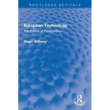 European Technology: The Politics of Collaboration (Routledge Revivals)