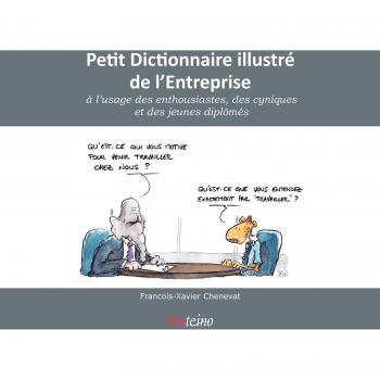 Petit dictionnaire illustré de l'entreprise