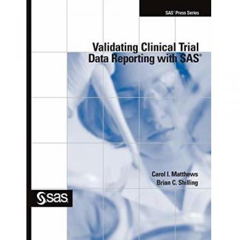 Validating Clinical Trial Data Reporting with SAS