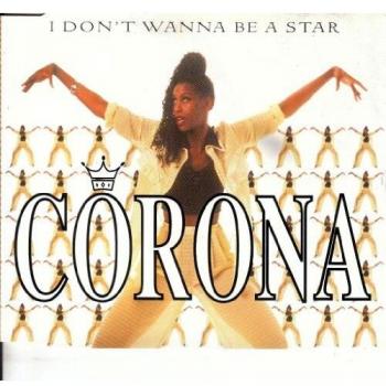 Corona I Don't Wanna Be A Star 1995 UK CD single WEA029CD