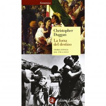 La forza del destino. Storia d'Italia dal 1796 a oggi
