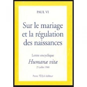 humanae vitae , sur le mariage et la regulation des naissances