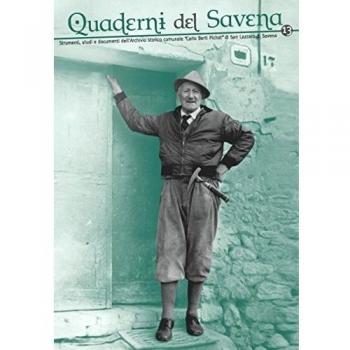 Quaderni del Savena. Strumenti, studi e documenti dell'archivio storico comunale «Carlo Berti Pichat» di San Lazzaro di Savena